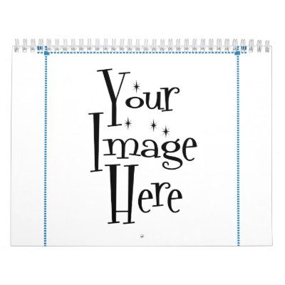 ѺѲѻѳо●•◦ CREATE YOUR OWN - PERSONALIZE BLANK Wall Calendar by BionicBoys