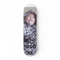 0003, im a rapper skateboards