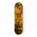 002, Bad To, The Bone skateboards by coolrushdegree 002, Bad To, The Bone skateboards