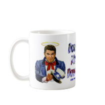 #0030 Reagan Don't Make Me Come Down There Mug