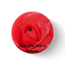 006, love life like a flower buttons