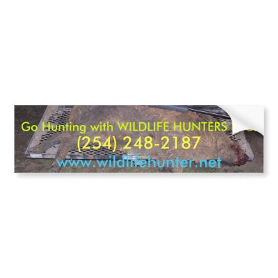 007, Go Hunting with WILDLIFE HUNTERS INC., (25... Bumper Sticker by wildlifehunter2005