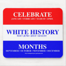 #0199 WHITE HISTORY MONTHS Mousepad by Made_Just_For_You #0199 WHITE HISTORY MONTHS Mousepad