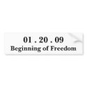 01 . 20 . 09, Beginning of Freedom bumper stickers
