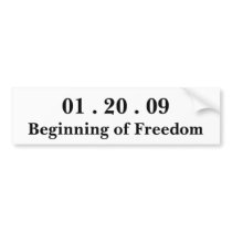 01 . 20 . 09, Beginning of Freedom bumper stickers