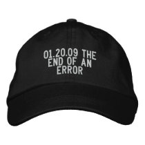01.20.09 the end of an error embroidered hats by funnycustomtshirts 01.20.09 the end of an error embroidered hats