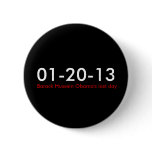 01-20-13,  Barack Hussein Obama's last day Pins