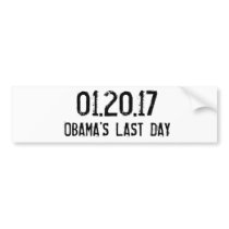 01.20.17, OBAMA'S LAST DAY bumper stickers by jeskin 01.20.17, OBAMA'S LAST DAY bumper stickers