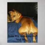 042, Does this make my butt look big... posters