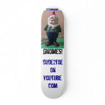 057, gnomes!, dude2toeonyoutube.com, stowmama skateboard deck
