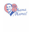 08 Obama Mama Shirt by ObamaHomeboy 08 Obama Mama Shirt