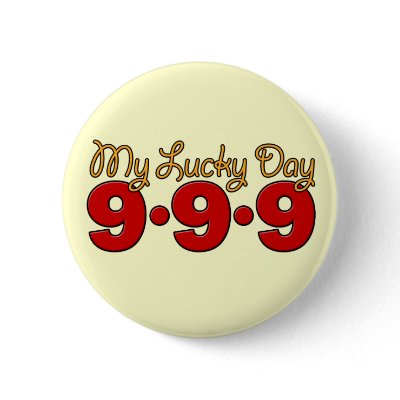 09_09_09_my_lucky_day_button-p145542050842534615t5sj_400.jpg