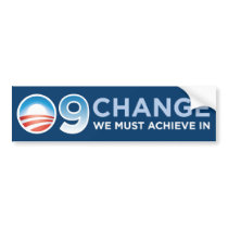 09 - Change We Must Achieve In Bumper Sticker bumper stickers by monkeyclown 09 - Change We Must Achieve In Bumper Sticker bumper stickers