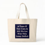 !0 Years of The Bush Tax Cuts for the Wealthy bags