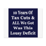 !0 Years of The Bush Tax Cuts for the Wealthy Postcards