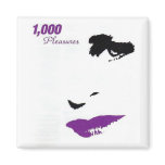 1000 Pleasures Magnets