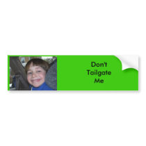 100_0049, Don't Tailgate Me bumper stickers by Robinamybass 100_0049, Don't Tailgate Me bumper stickers