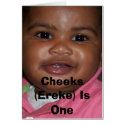 100_0644, Cheeks (Ereke) Is One cards