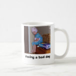 100_0860, Having a bad day Coffee Mug