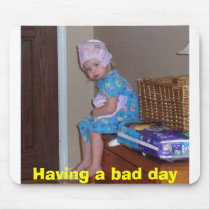 100_0860, Having a bad day mousepads