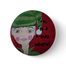 100_8624, Yes, i'm a x-mas whore! buttons by claraism 100_8624, Yes, i'm a x-mas whore! buttons
