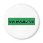 ~ 100% Banlieusard ~ Magnet