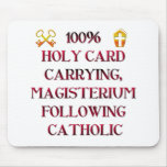 100% Catholic! Mouse Pad