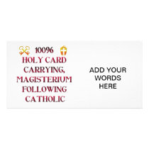 100% Catholic! Customized Photo Card