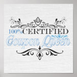 "100% Certified Coupon Queen" Whitewashed Poster posters