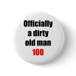 100  Dirty Old Man Buttons