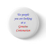 100  Genuine Centenarian Button