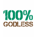 100% Godless T Shirts