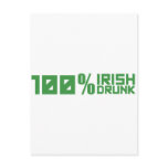 100% Irish 100% Drunk - St Patrick's Day Green Postcard