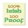 100% Irish 100 Proof Fridge Magnet