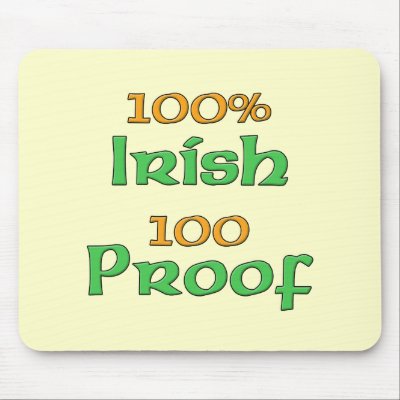 100% Irish 100 Proof Mouse Pads by IrishGiftShop