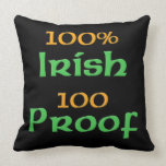 100% Irish 100 Proof Throw Pillow