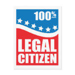100% Legal Citizen Post Cards