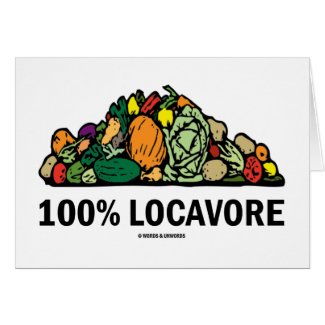100% Locavore (Pile Of Vegetables) zazzle_card