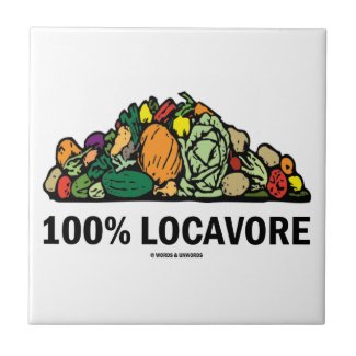 100% Locavore (Pile Of Vegetables) zazzle_tile