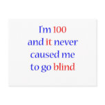 100 Never gone blind Post Card