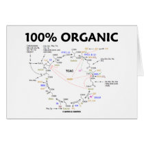 100% Organic (Citric Acid Cycle - Krebs Cycle) Greeting Cards