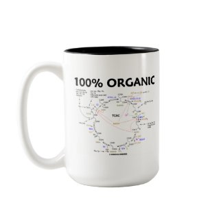 100% Organic (Citric Acid Cycle - Krebs Cycle) mug