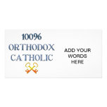 100% Orthodox Catholic Photo Greeting Card