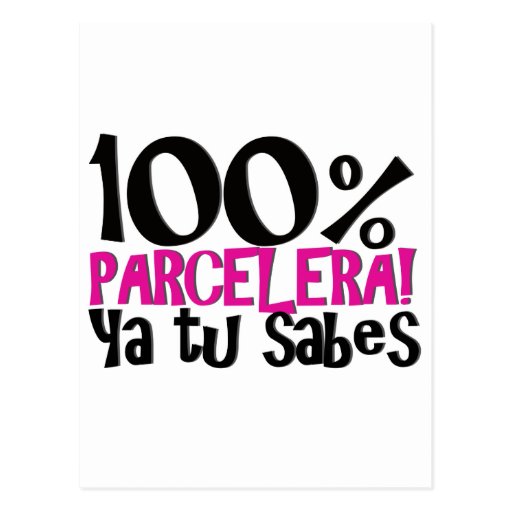 100-parcelera-ya-tu-sabes-postcard-zazzle