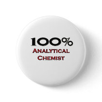 100 Percent Analytical Chemist Button