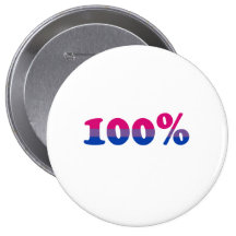 100 Percent Bisexual Buttons