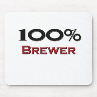 100 Percent Brewer Mouse Pad by professions