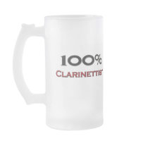 100 Percent Clarinettist mugs by professions 100 Percent Clarinettist mugs