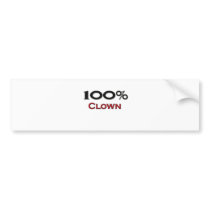 100 Percent Clown Bumper Stickers