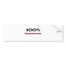 100 Percent Demographer bumper stickers